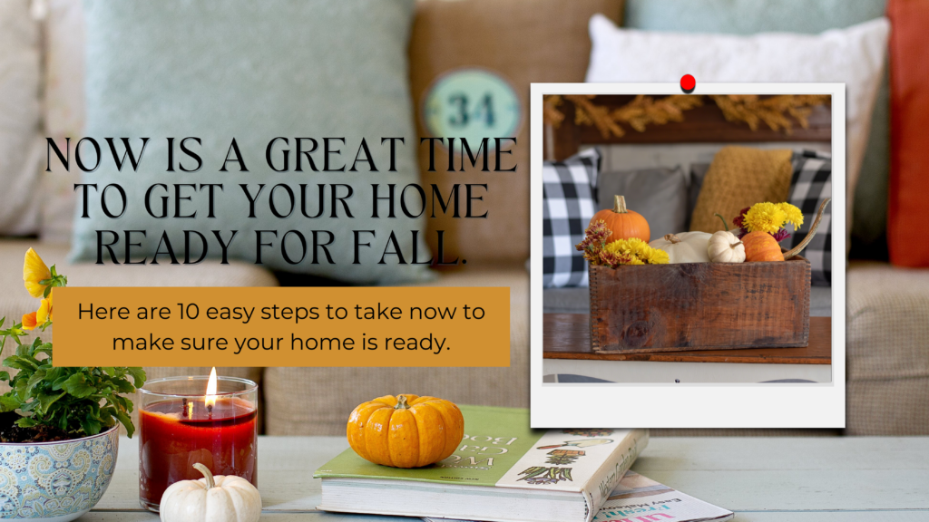 10 Easy Steps to get Your Home Ready for Fall header image.