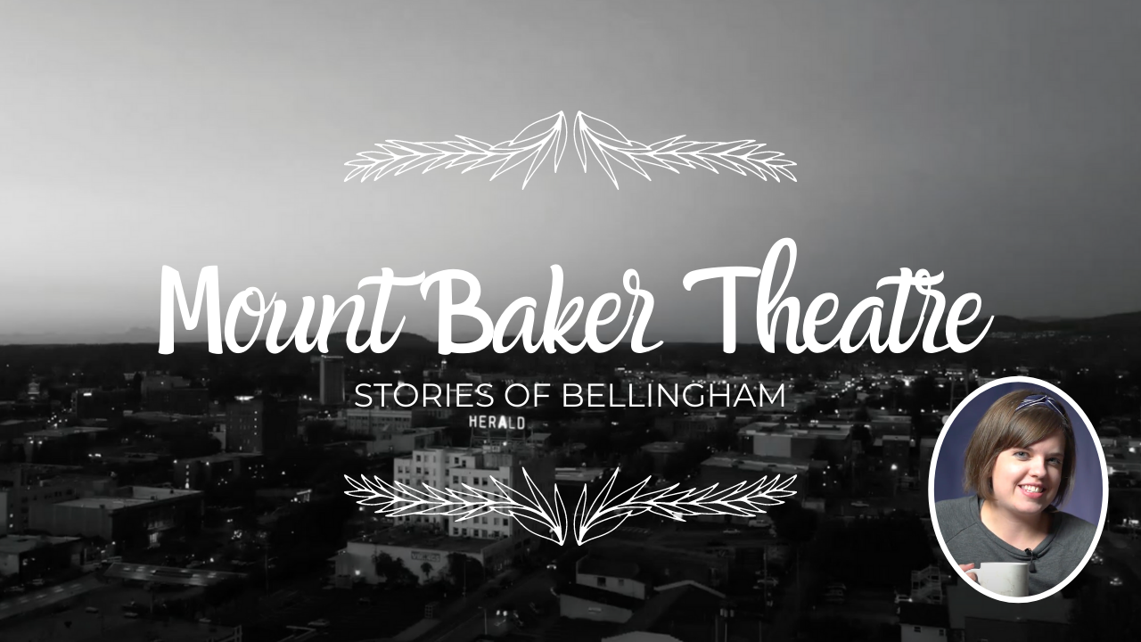 The Mount Baker Theatre header image.
