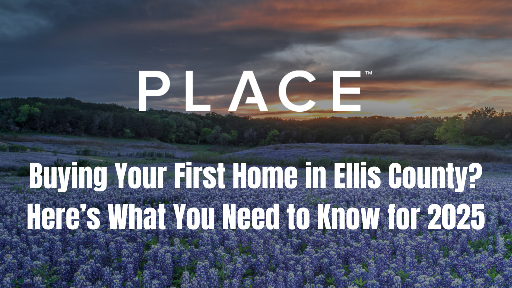 Buying Your First Home in Ellis County? Here’s What You Need to Know for 2025