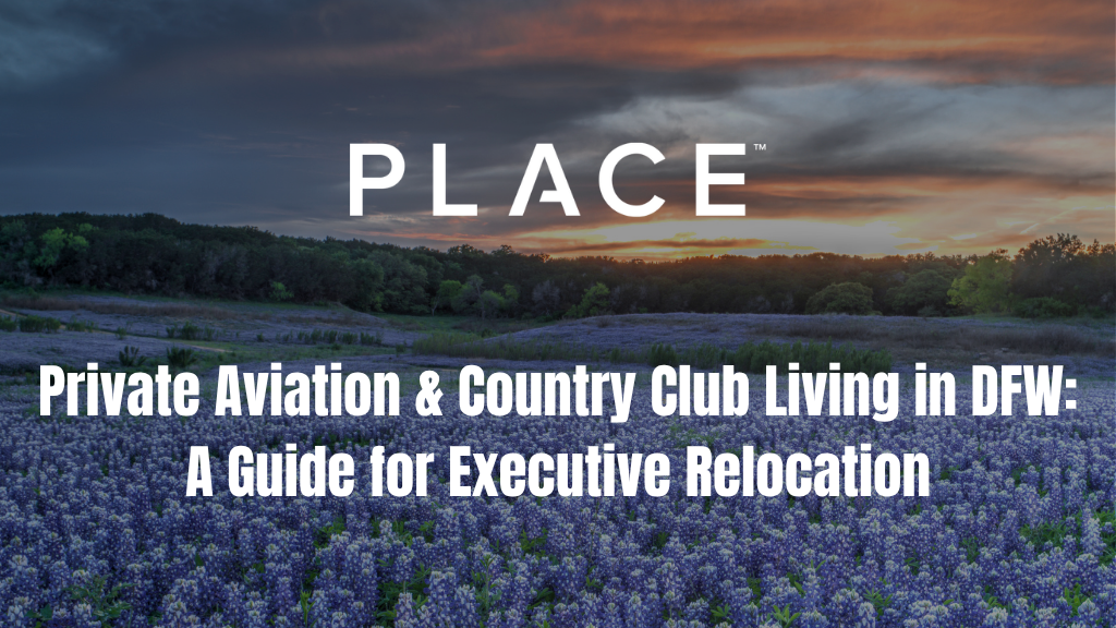 Private Aviation & Country Club Living in DFW: A Guide for Executive Relocation