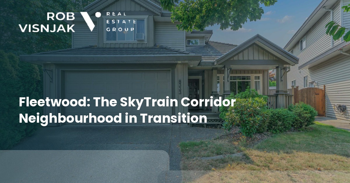Fleetwood: The SkyTrain Corridor Neighbourhood in Transition