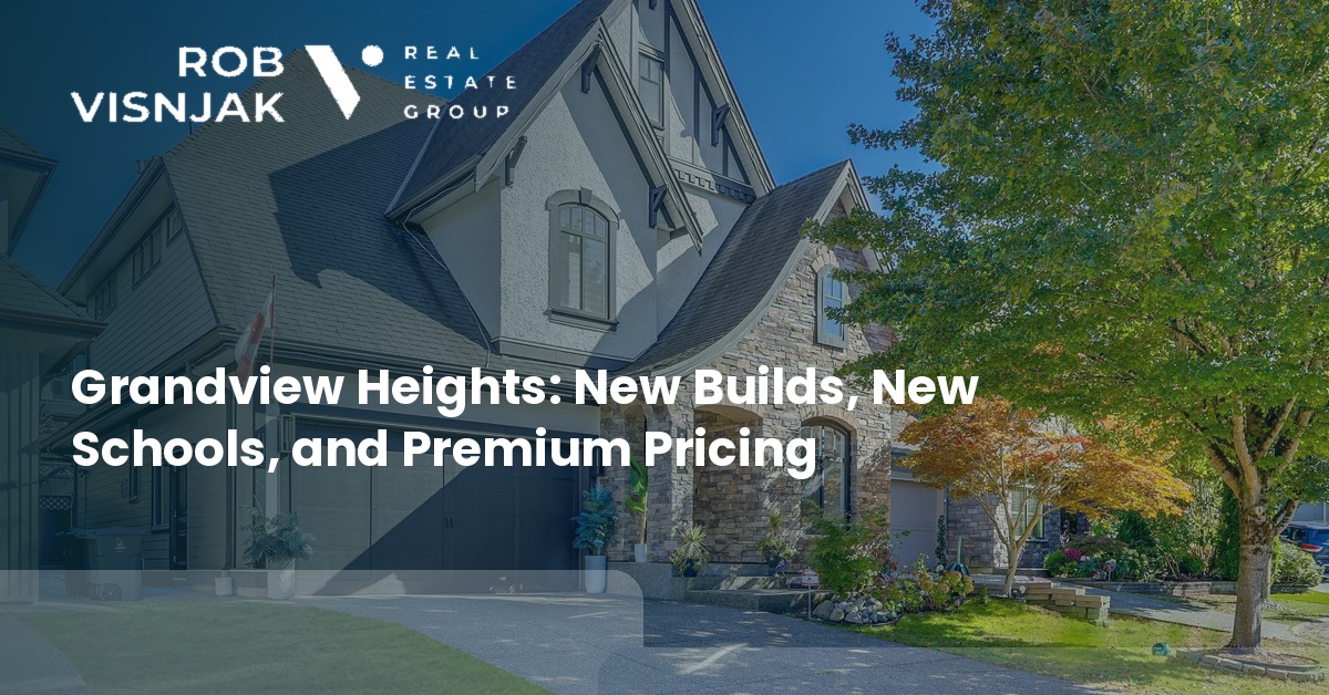 Grandview Heights: New Builds, New Schools, and Premium Pricing