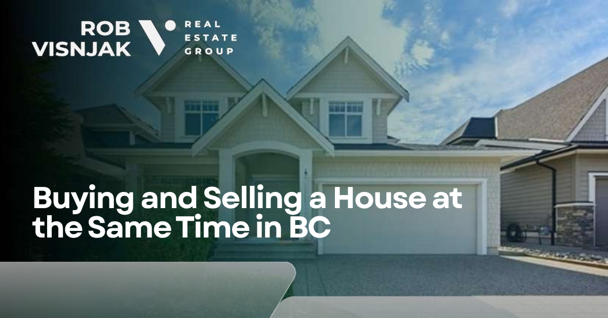 Buying and Selling a House at the Same Time in BC header image.