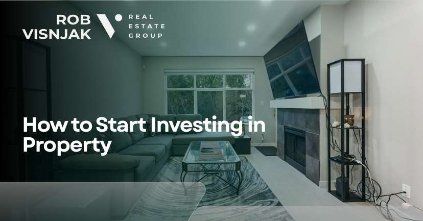 how to start investing in property