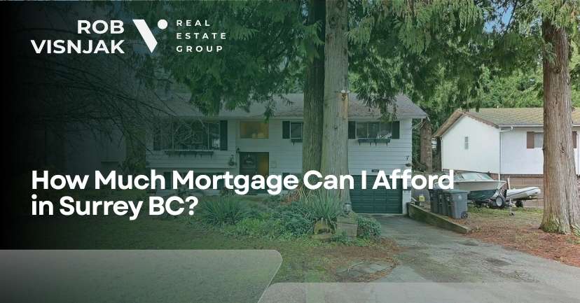 how much mortgage can i afford surrey