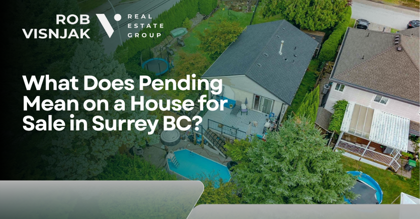 What Does Pending Mean on a House for Sale in Surrey BC