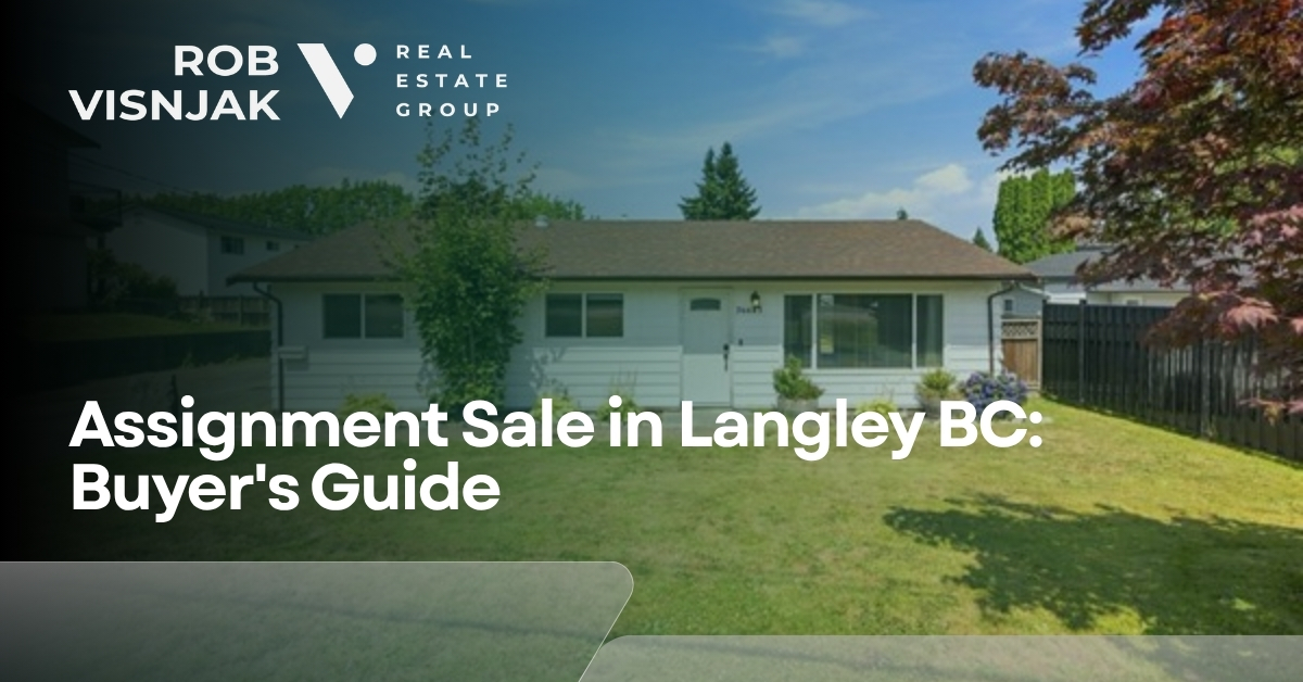 Assignment Sale in Langley BC: Buyer's Guide header image.
