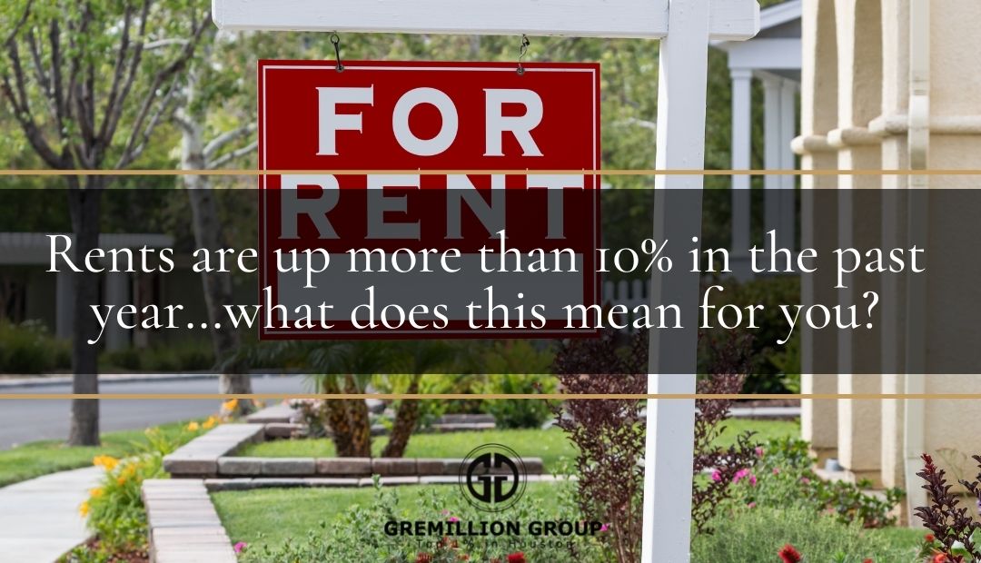 Rents are up more than 10% in the past year…what does this mean for you? header image.