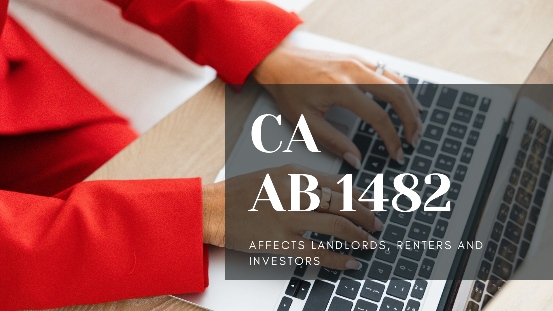 California AB 1482 rent control summary highlighting rent caps and tenant protection rules