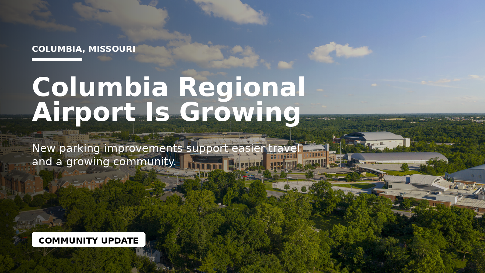Columbia Regional Airport parking improvements supporting easier travel and continued growth in Columbia, Missouri.