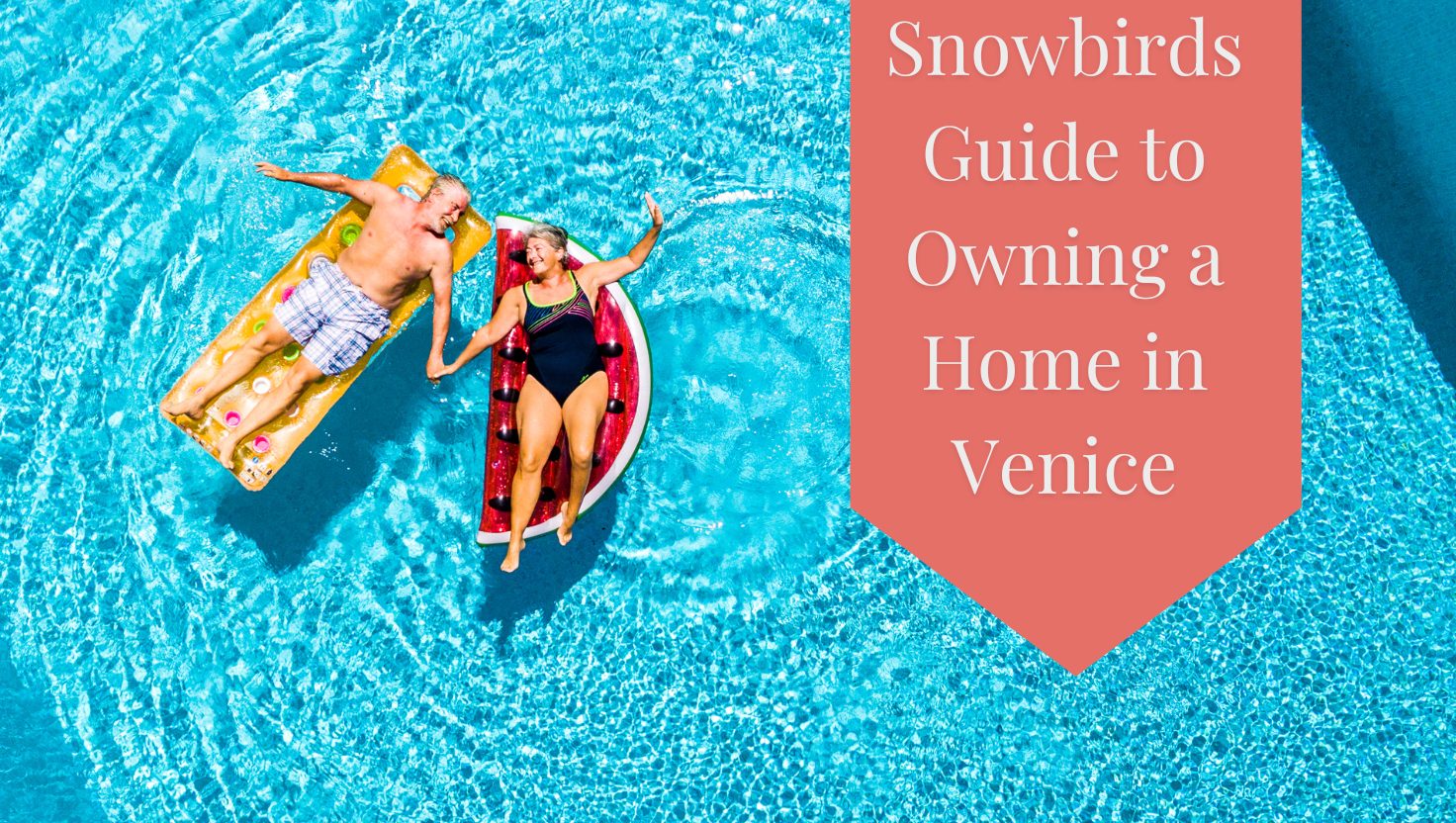 A SNOWBIRDS Guide to Owning a Home in Florida header image.