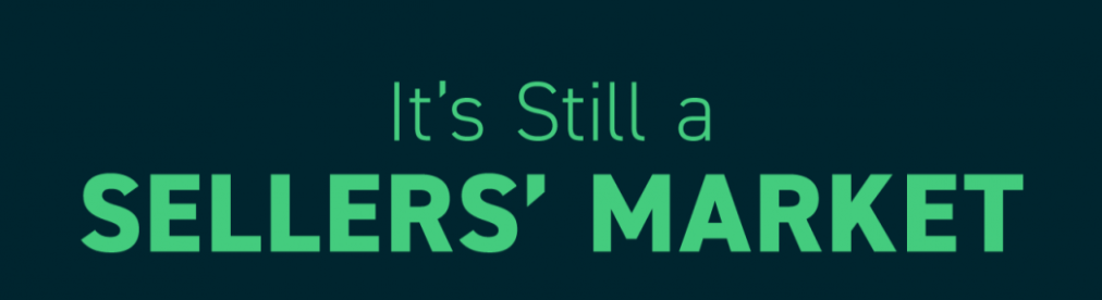 It’s Still a Sellers’ Market[INFOGRAPHIC] header image.