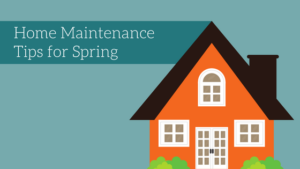 Start of Spring Home Maintenance Tips header image.