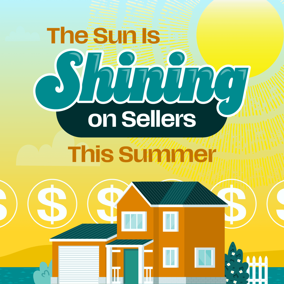 The Sun Is Shining on Sellers This Summer header image.