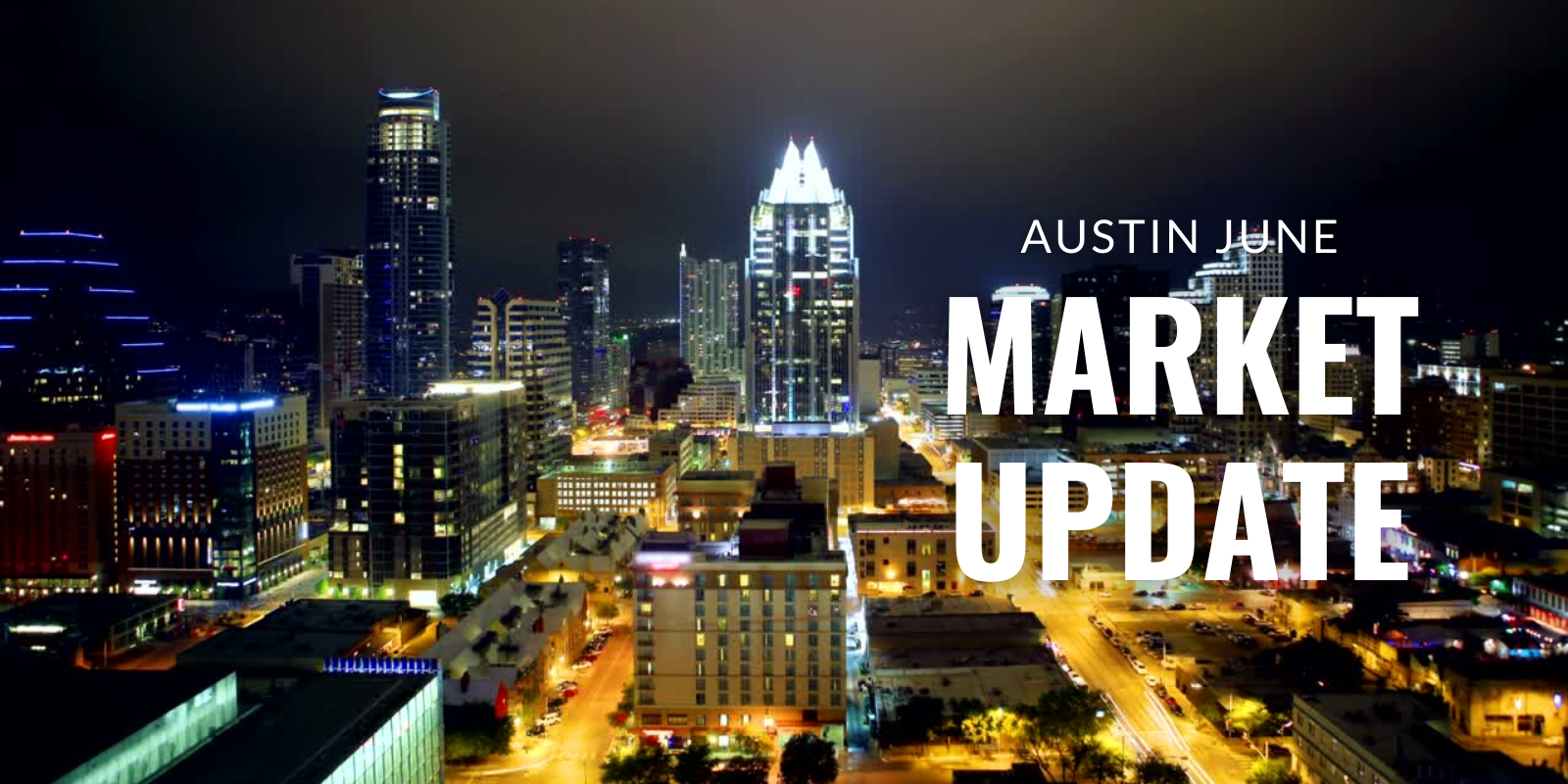 Austin, Texas Market Update | June 2023 header image.