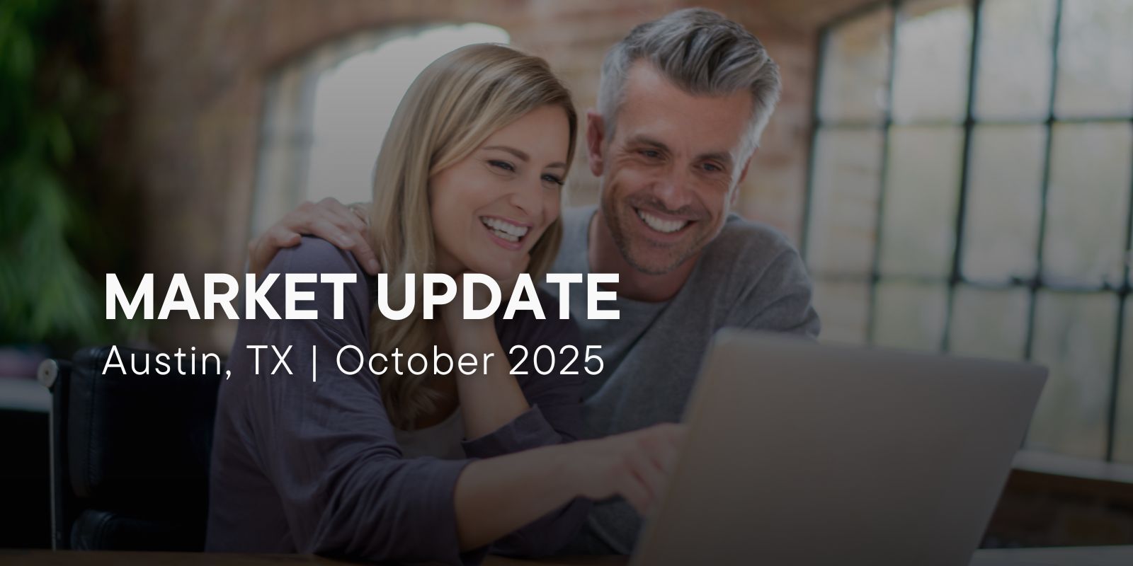 Austin, TX Market Update | October 2025 header image.