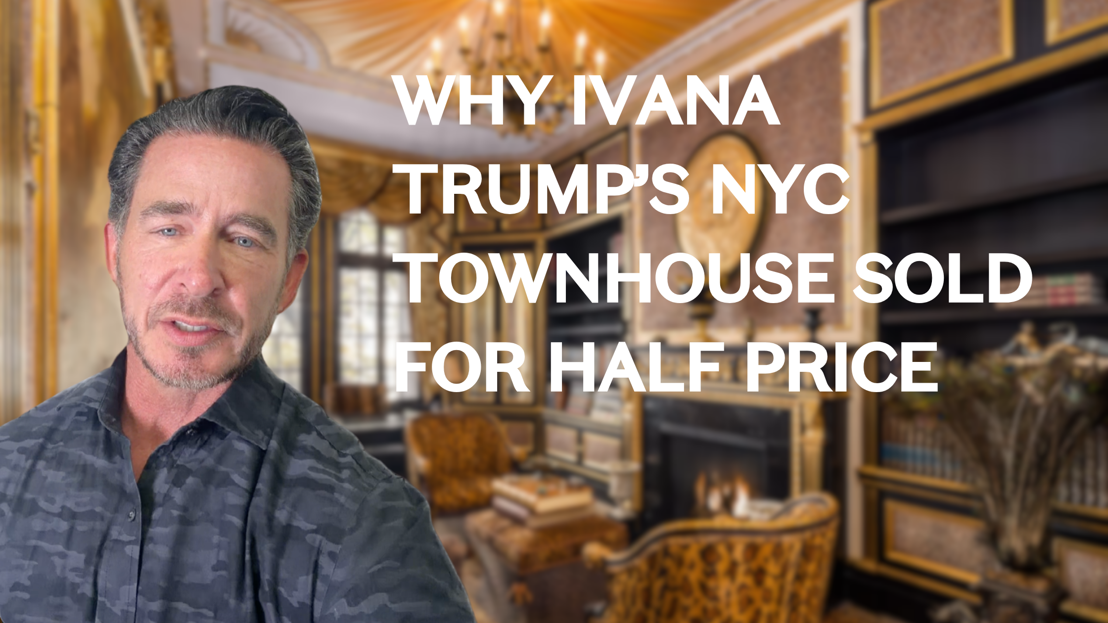 Why Ivana Trump’s NYC Townhouse Sold for Half Price and What Over-Customization Costs Home Sellers header image.