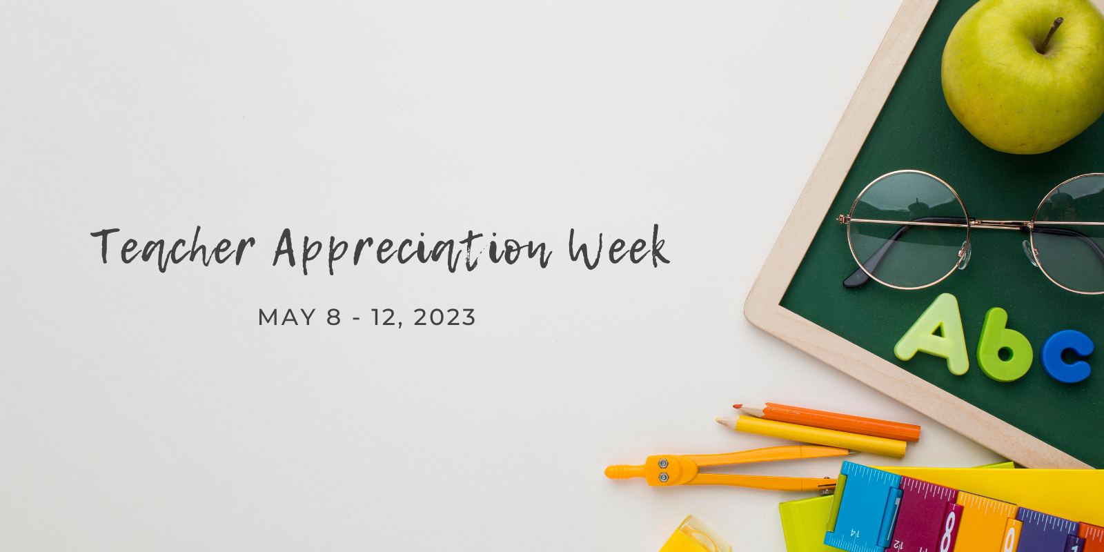 Celebrating Our Educators | Teacher Appreciation Week header image.