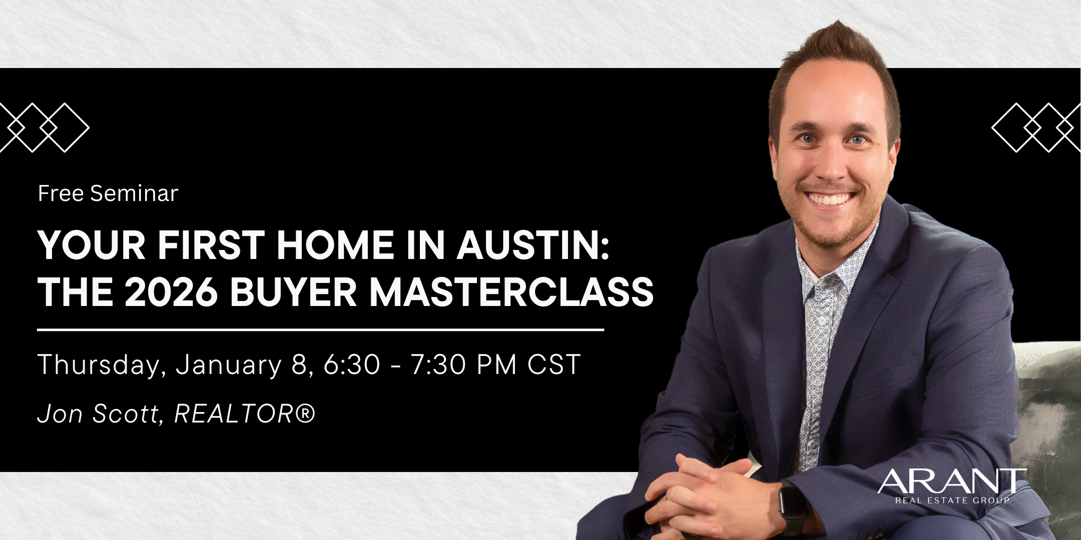 Your First Home in Austin: The 2026 Buyer Materclass | Free Seminar header image.