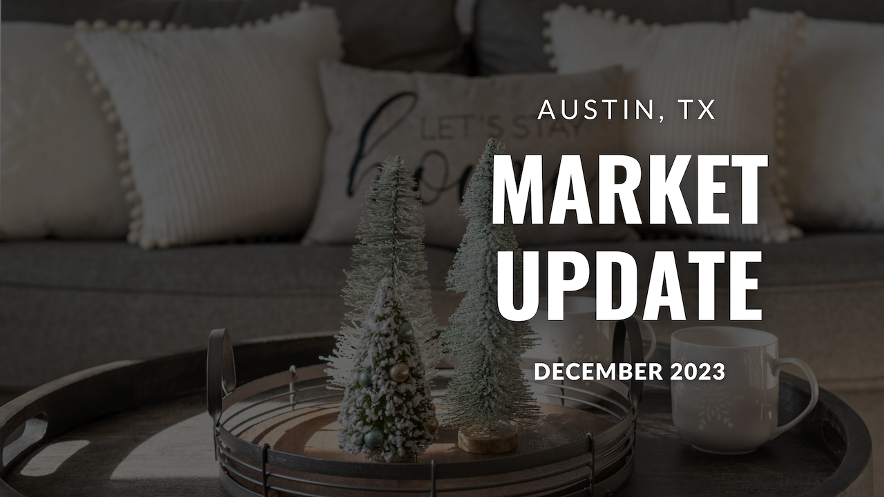 Austin, Texas Market Update | November 2023 header image.