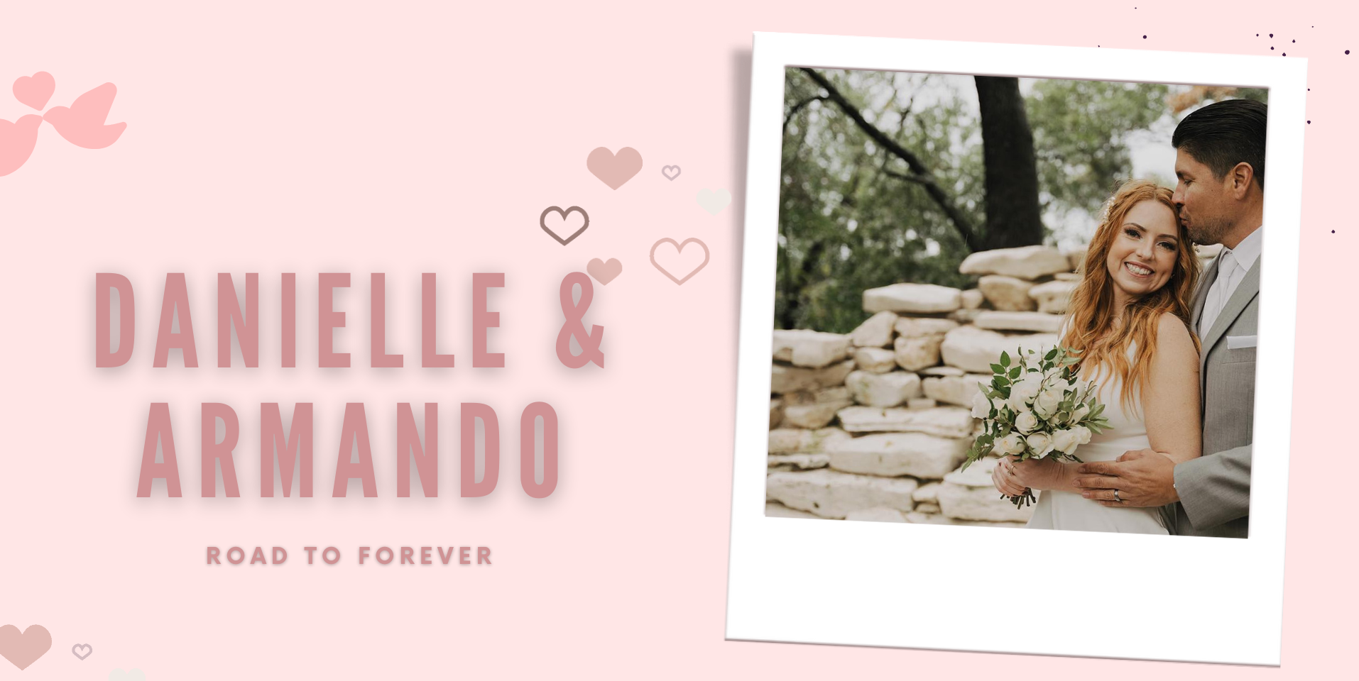 Road to Forever | Danielle and Armando's Love story header image.