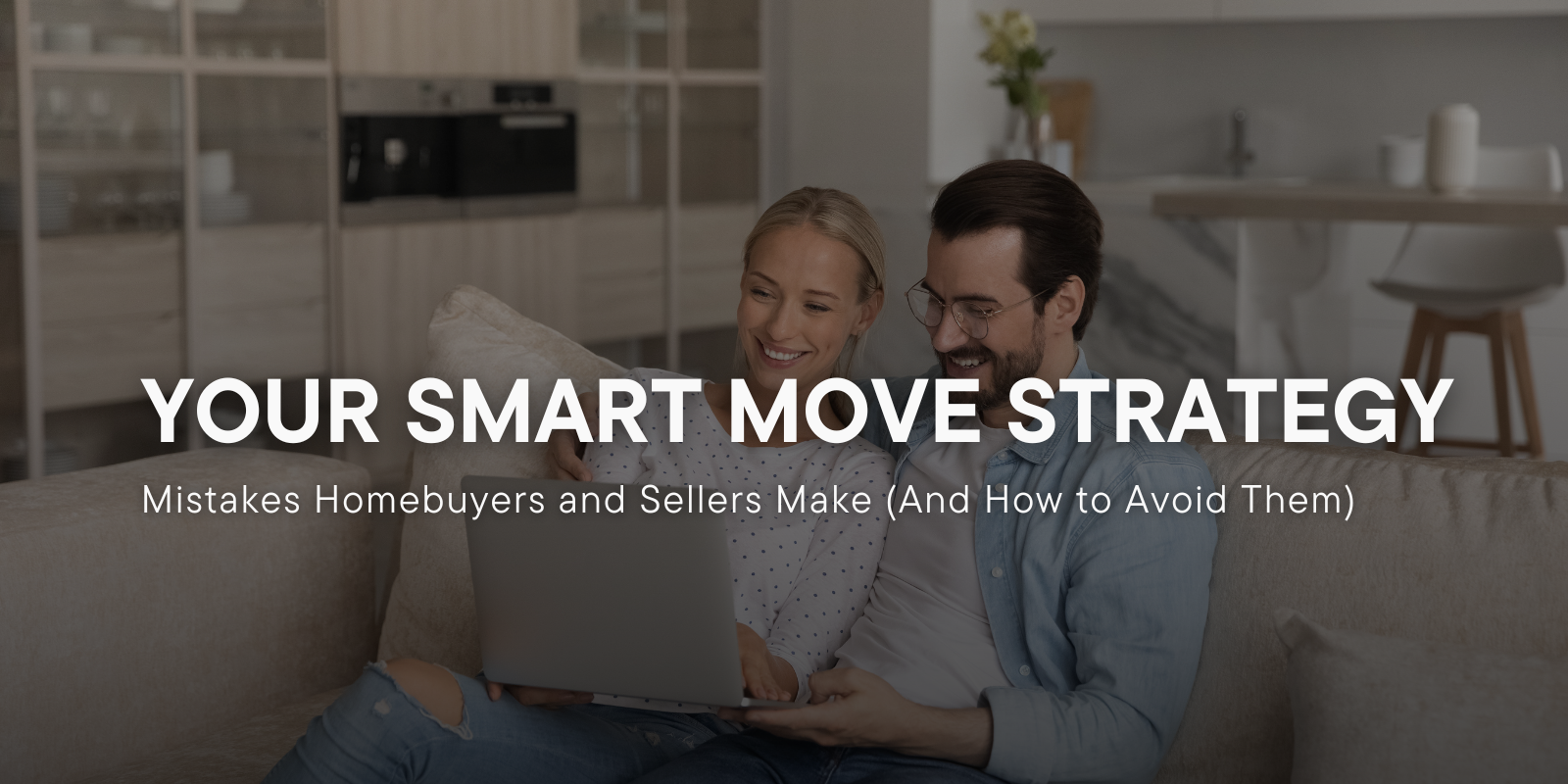 Mistakes Homebuyers and Sellers Make (And How to Avoid Them) header image.