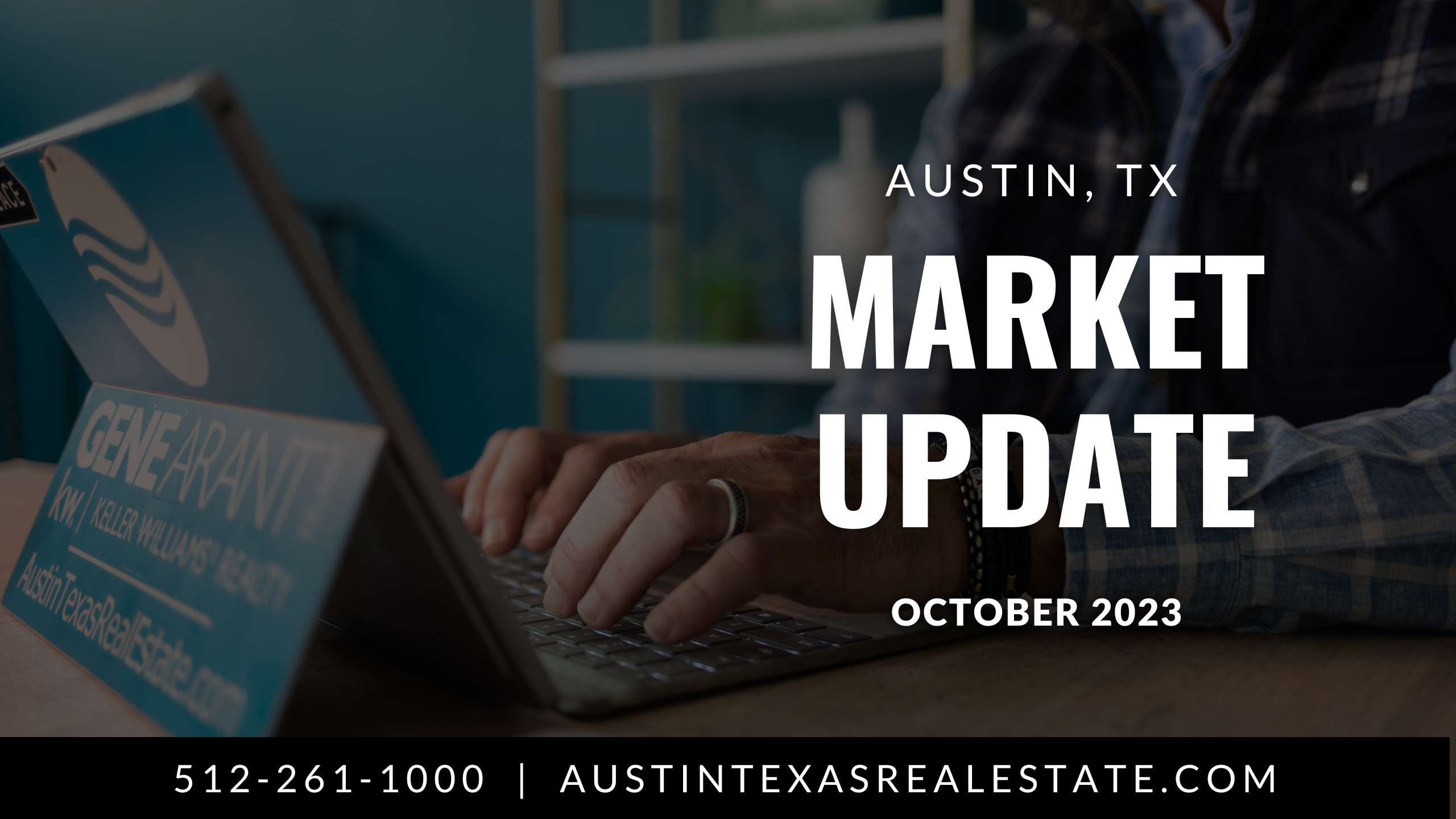 Austin, Texas Market Update | October 2023 header image.