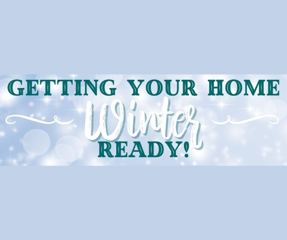 Getting Your Home Winter Ready header image.